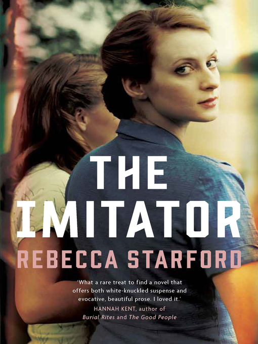Title details for The Imitator by Rebecca Starford - Wait list